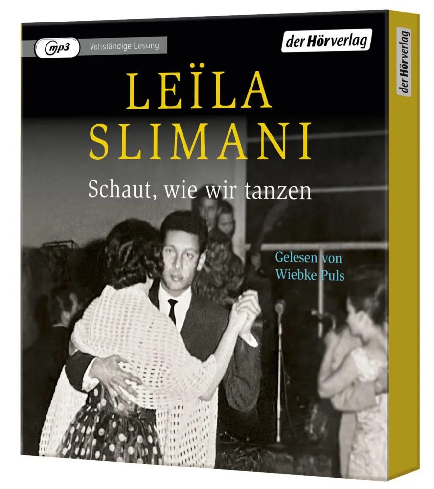 Bild: 9783844547207 | Schaut, wie wir tanzen,1 Audio-CD, 1 MP3 | Leïla Slimani | Audio-CD
