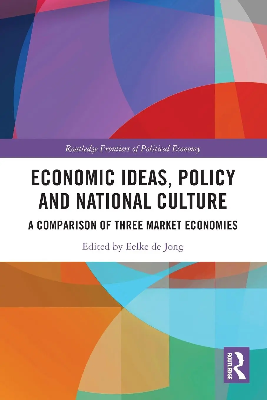 Cover: 9781032077307 | Economic Ideas, Policy and National Culture | Eelke De Jong | Buch