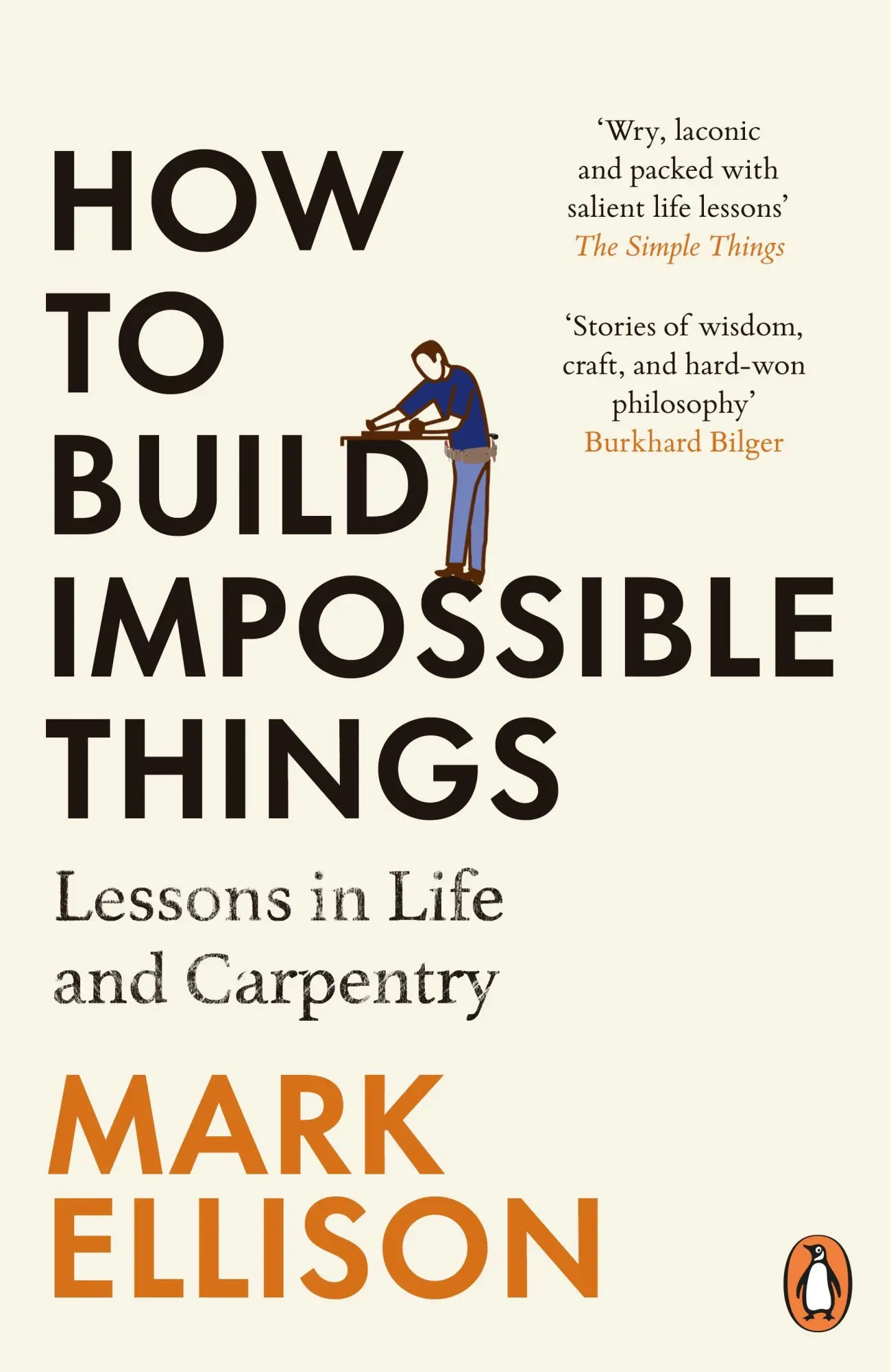 Cover: 9781529157307 | How to Build Impossible Things | Lessons in Life and Carpentry | Buch