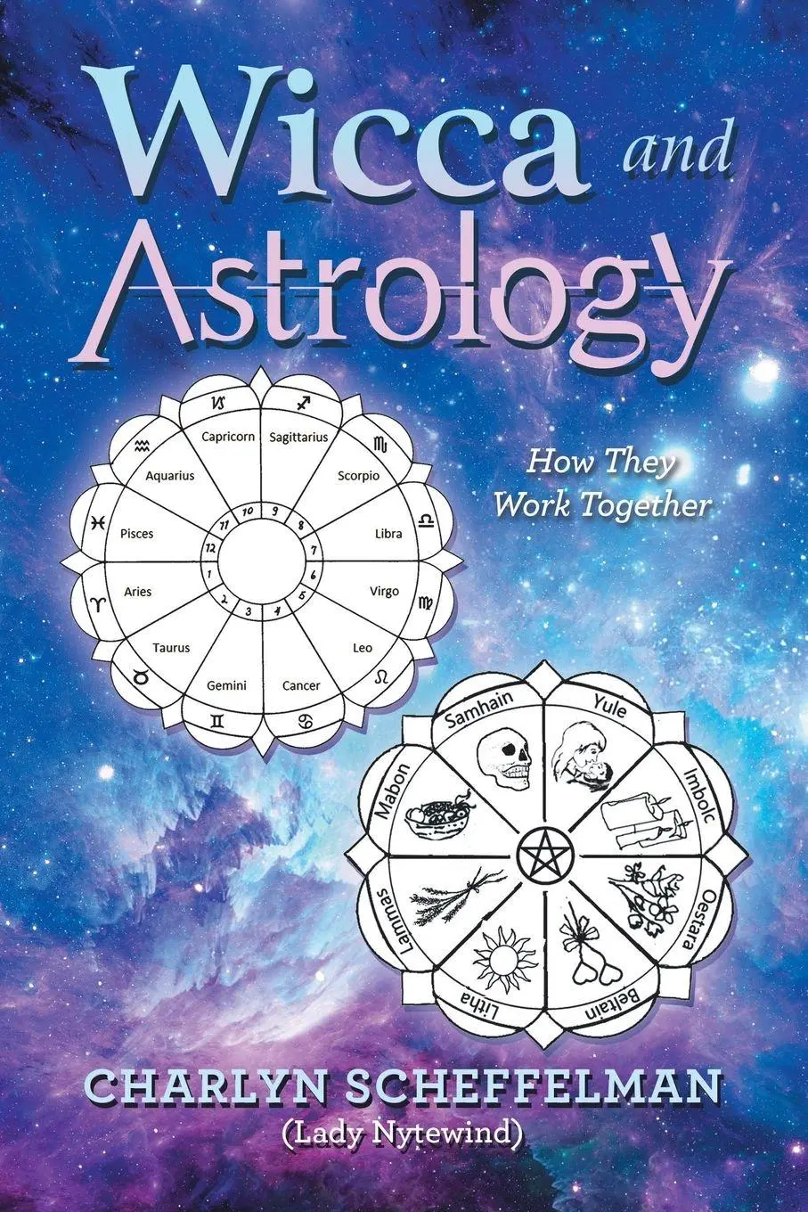 Cover: 9781982277307 | Wicca and Astrology | How They Work Together | Charlyn Scheffelman