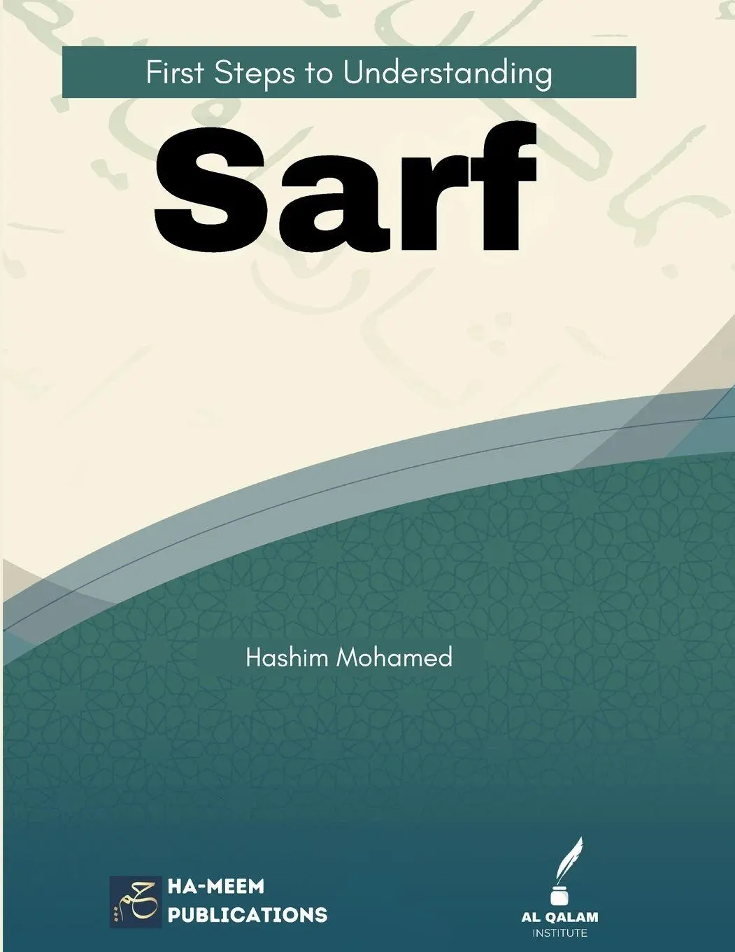 Cover: 9781998117307 | First Steps to Understanding Sarf | Hashim Mohamed | Taschenbuch
