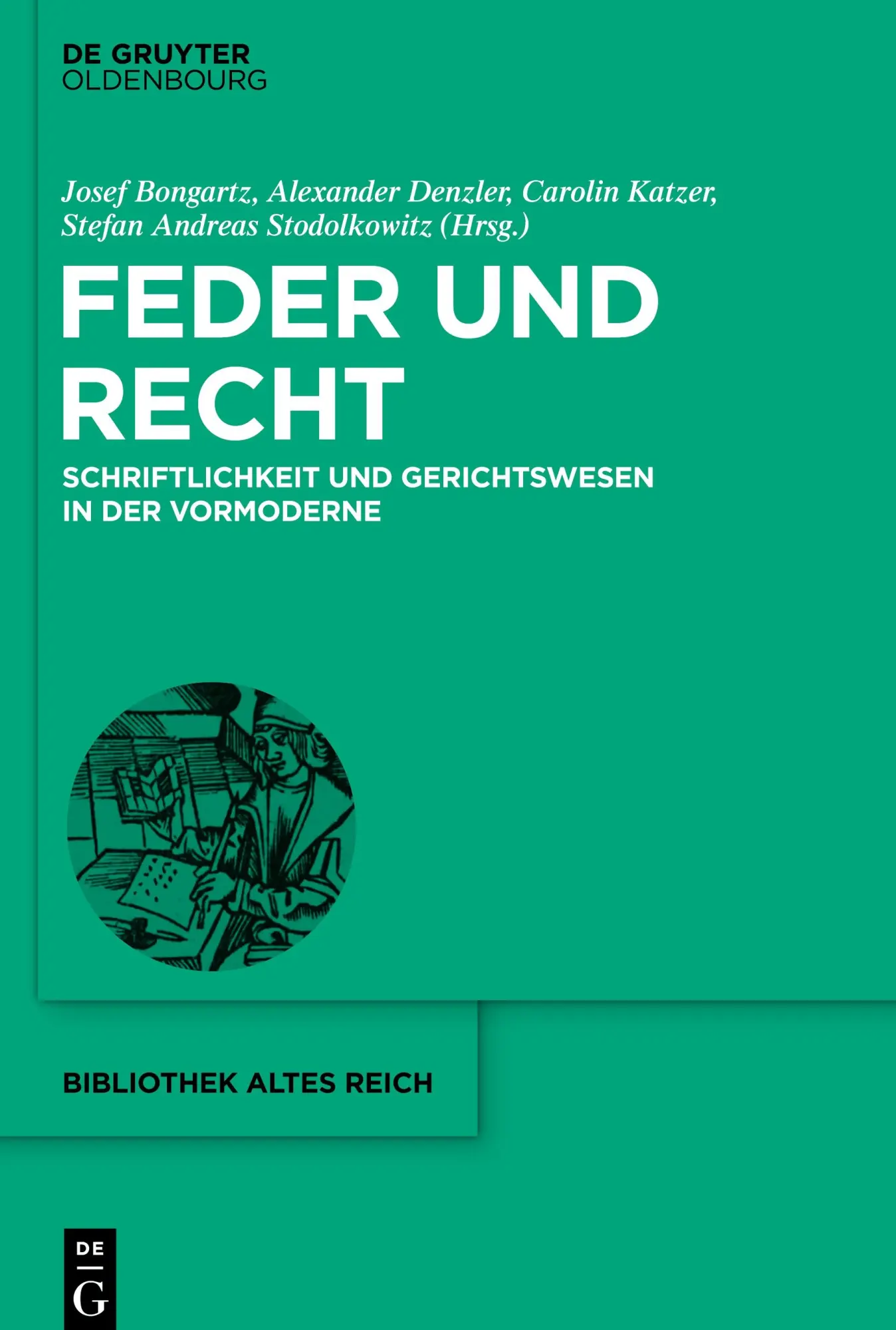 Cover: 9783111077307 | Feder und Recht | Schriftlichkeit und Gerichtswesen in der Vormoderne