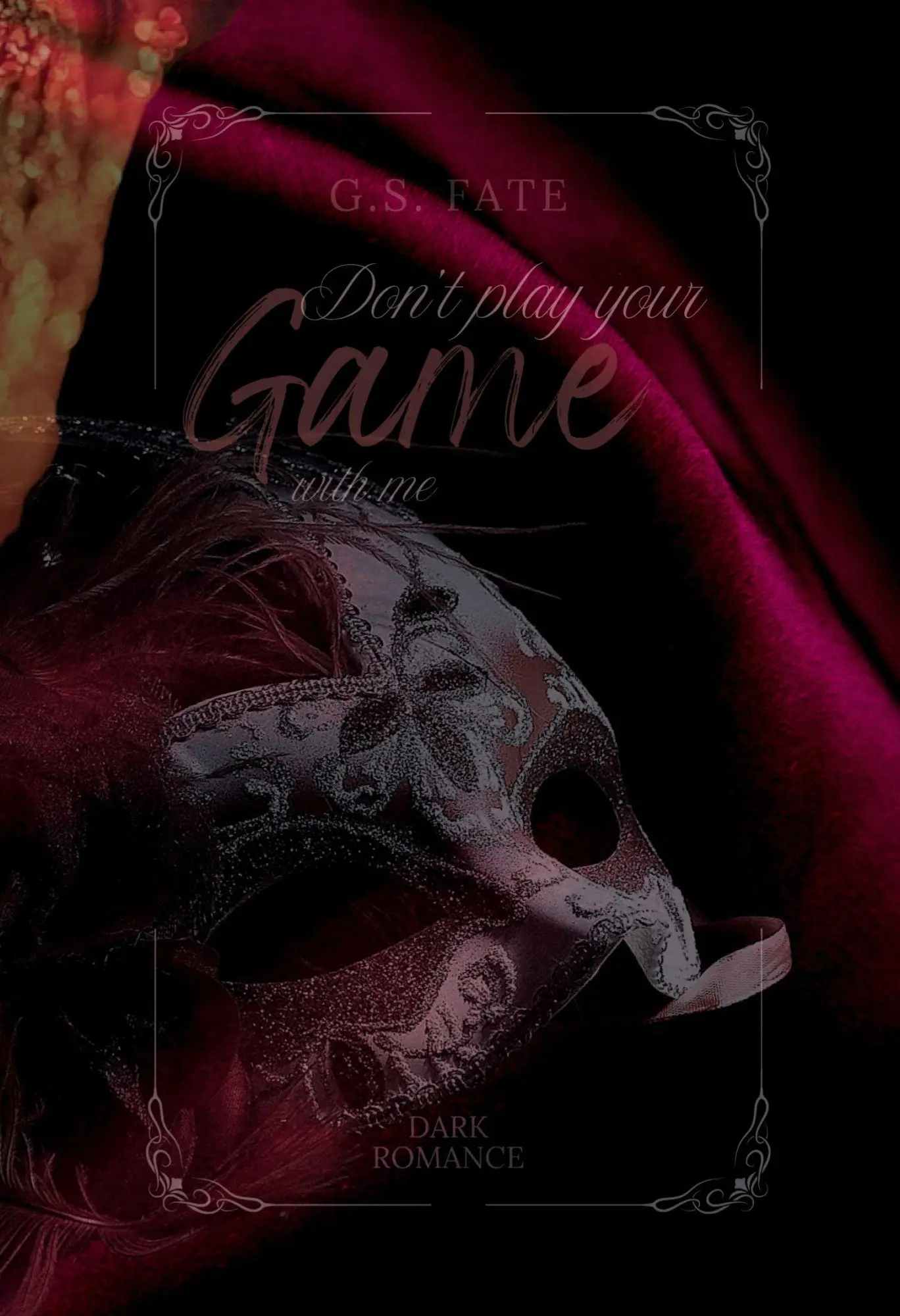 Cover: 9783384707307 | DON´T PLAY YOUR GAME with me | Dark Romance | G. S. Fate | Taschenbuch