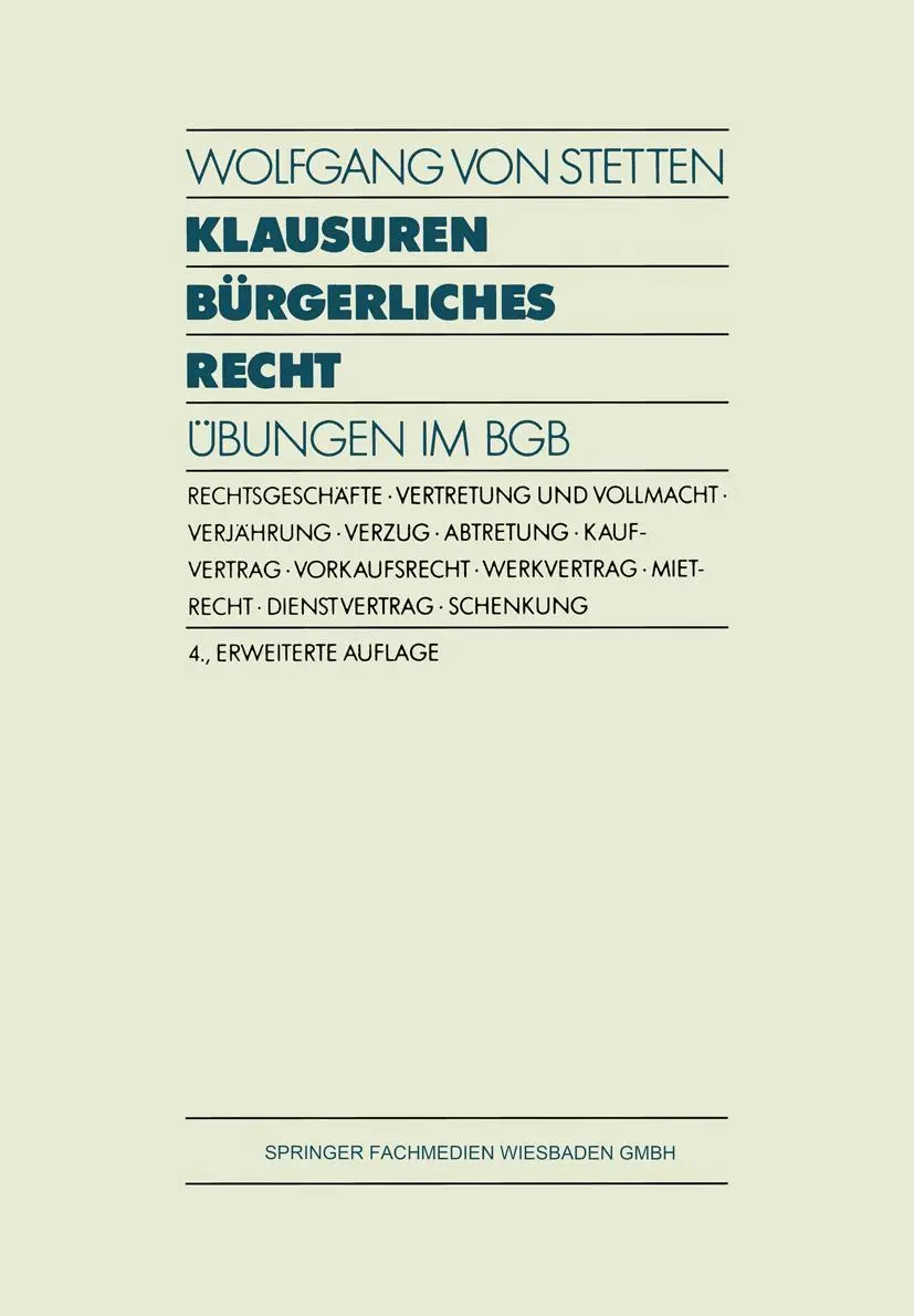 Cover: 9783409477307 | Klausuren Bürgerliches Recht | Übungen im BGB | Wolfgang v Stetten