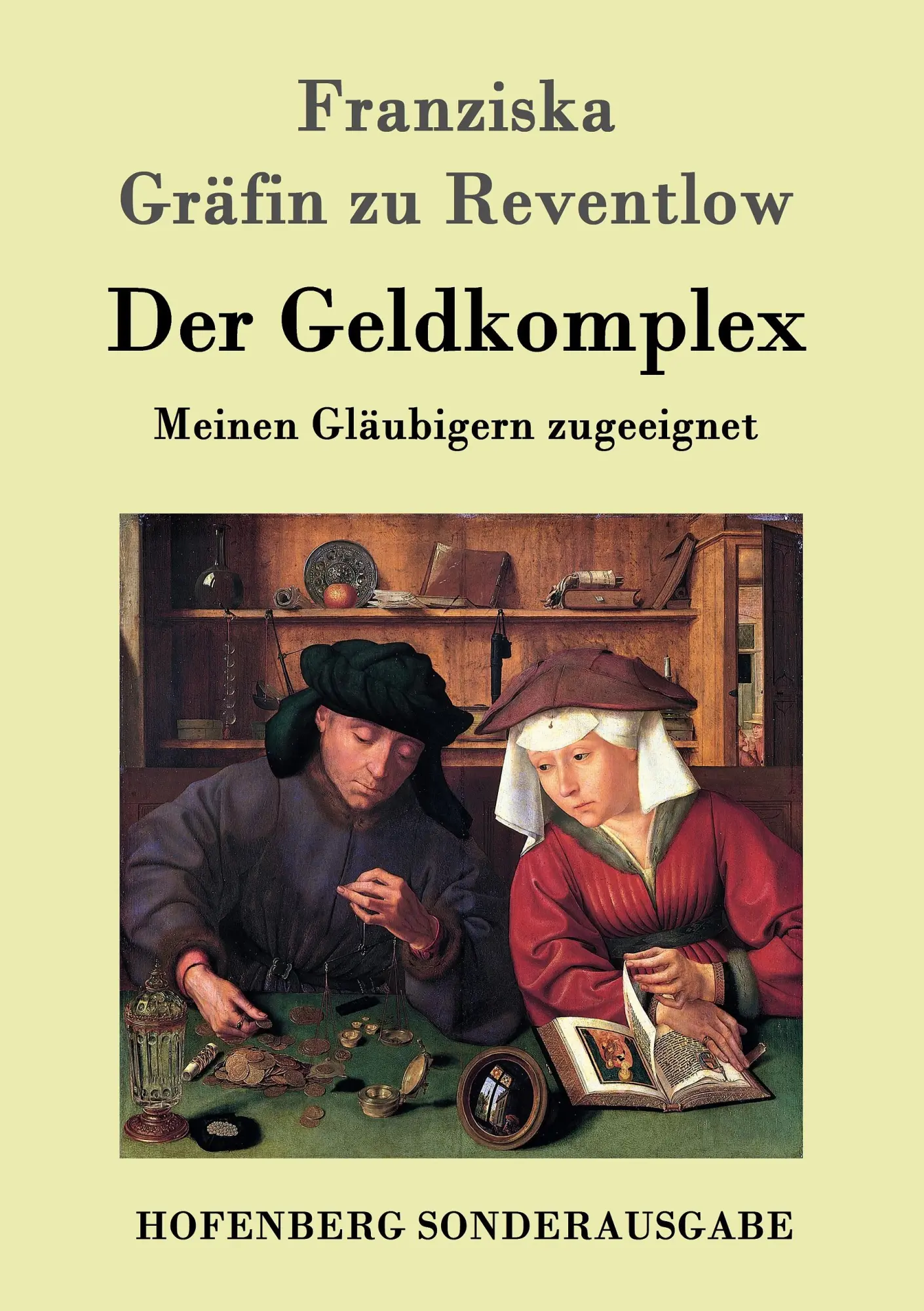 Cover: 9783843097307 | Der Geldkomplex | Meinen Gläubigern zugeeignet | Reventlow | Buch