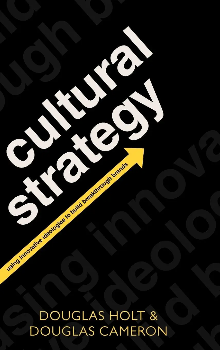 Cover: 9780199587407 | Cultural Strategy | Douglas Holt (u. a.) | Buch | Gebunden | Englisch