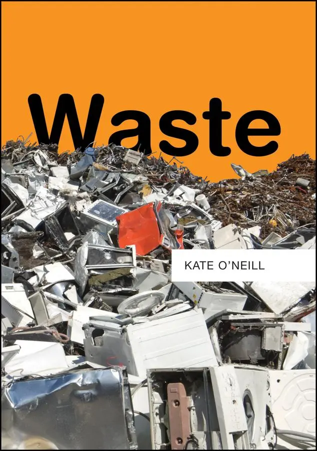 Cover: 9780745687407 | Waste | Kate O'Neill | Taschenbuch | 240 S. | Englisch | 2019