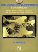 Cover: 9781423427407 | Soloing Strategies for Guitar Book/Online Audio | Tom Kolb | Buch