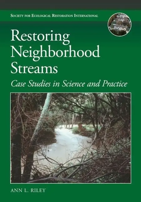 Cover: 9781610917407 | Restoring Neighborhood Streams | Planning, Design, and Construction