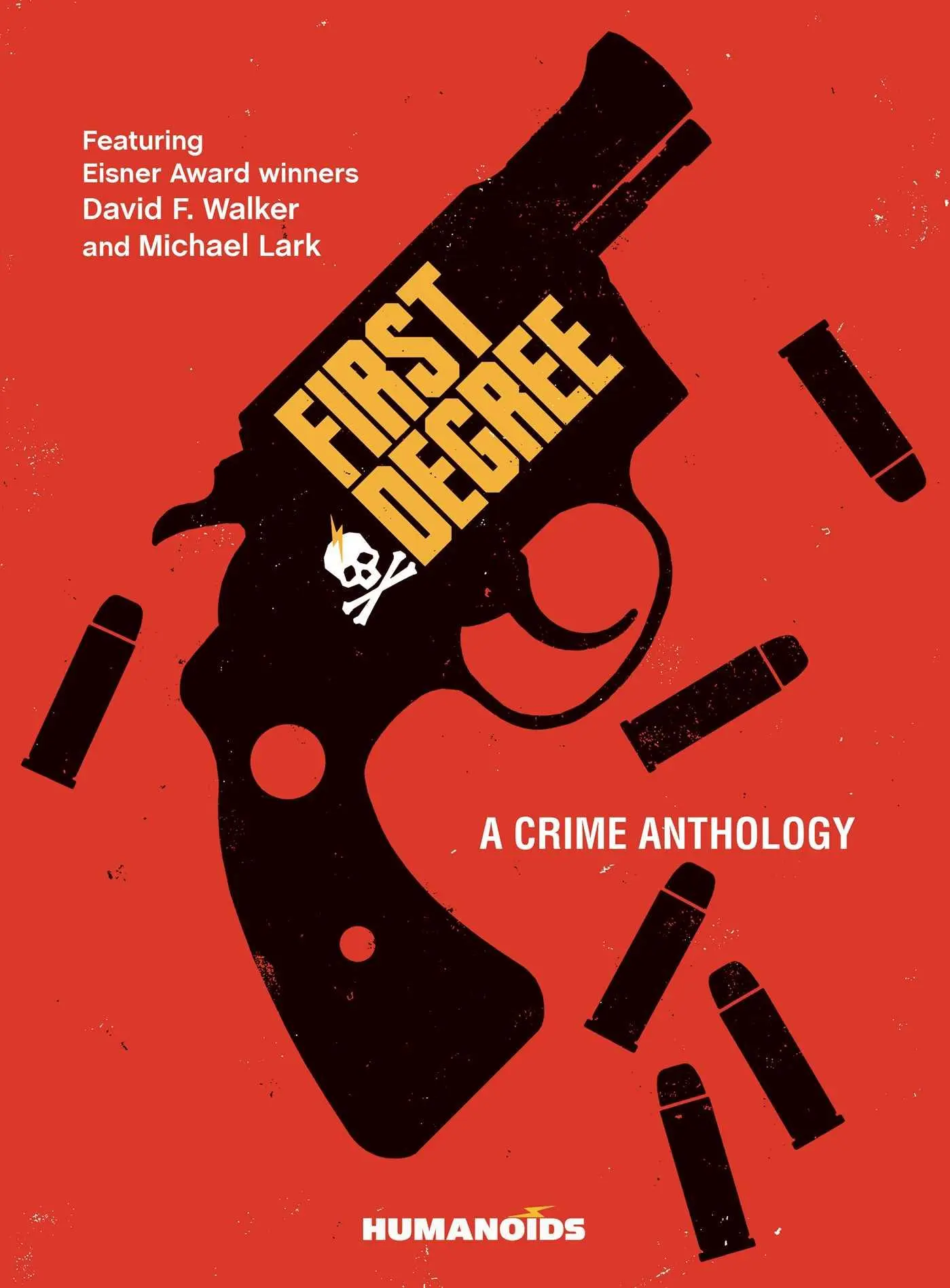 Cover: 9781643377407 | First Degree: A Crime Anthology | David F Walker | Buch | Gebunden