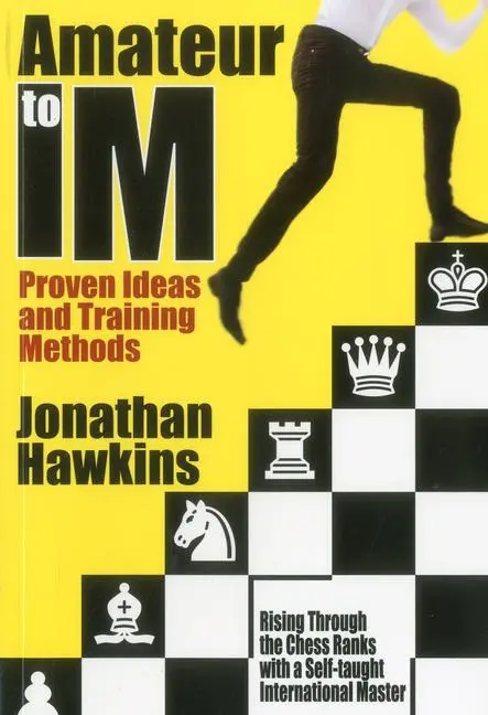 Cover: 9781936277407 | Amateur to IM | Proven Ideas and Training Methods | Jonathan Hawkins