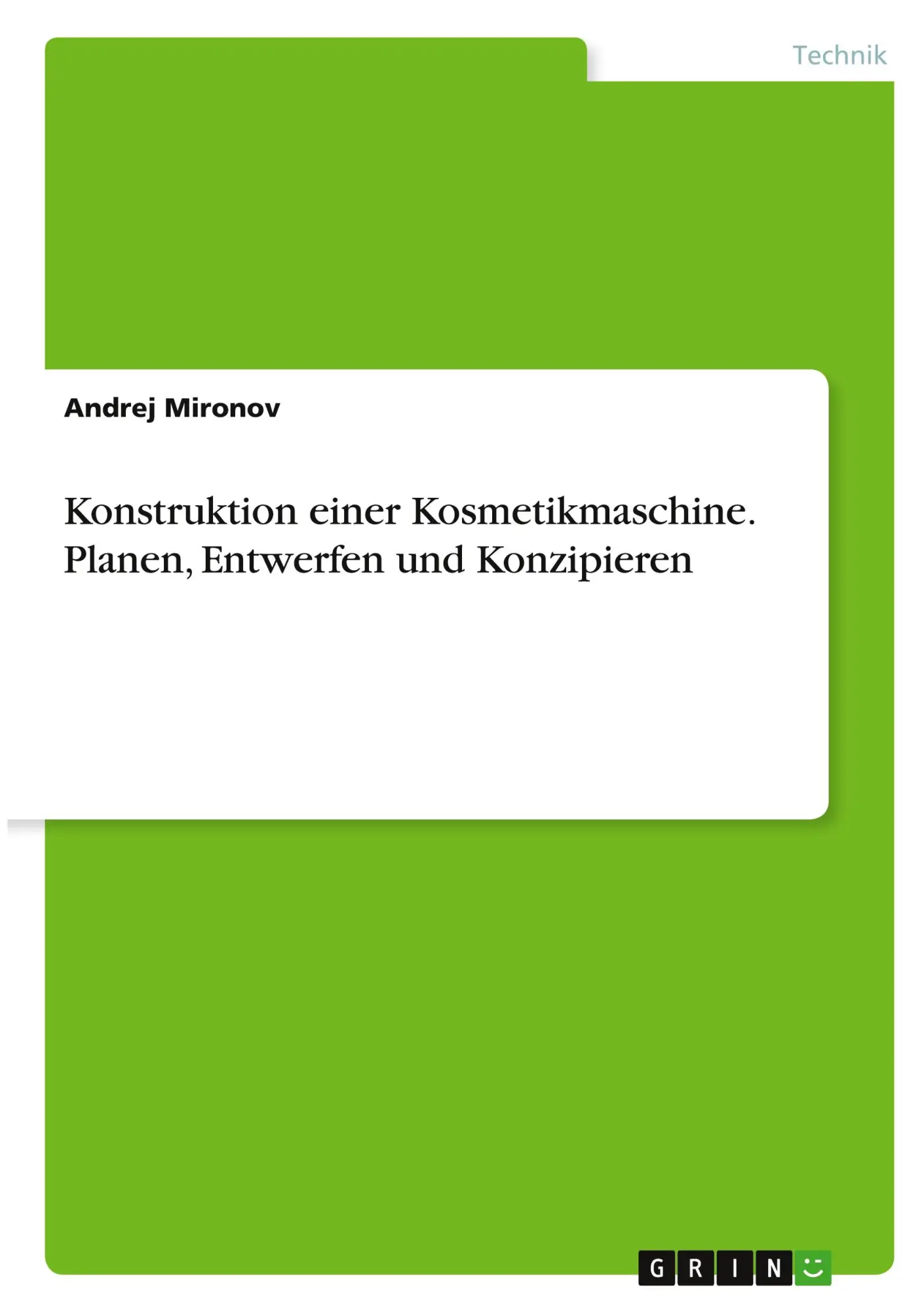 Cover: 9783346317407 | Konstruktion einer Kosmetikmaschine. Planen, Entwerfen und Konzipieren