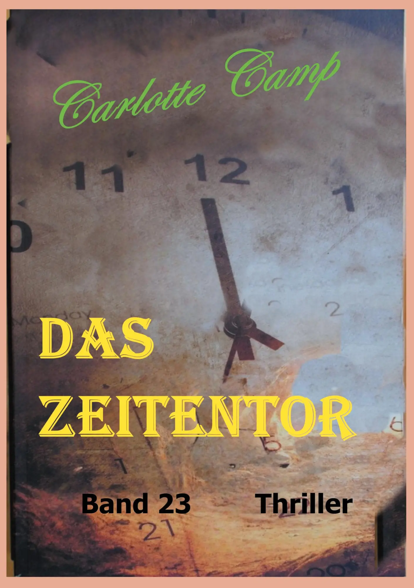 Cover: 9783757887407 | Das Zeitentor | Band 23 | Charlotte Camp | Taschenbuch | 216 S. | 2023