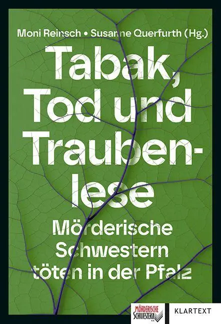 Cover: 9783837527407 | Tabak, Tod und Traubenlese | Mörderische Schwestern töten in der Pfalz