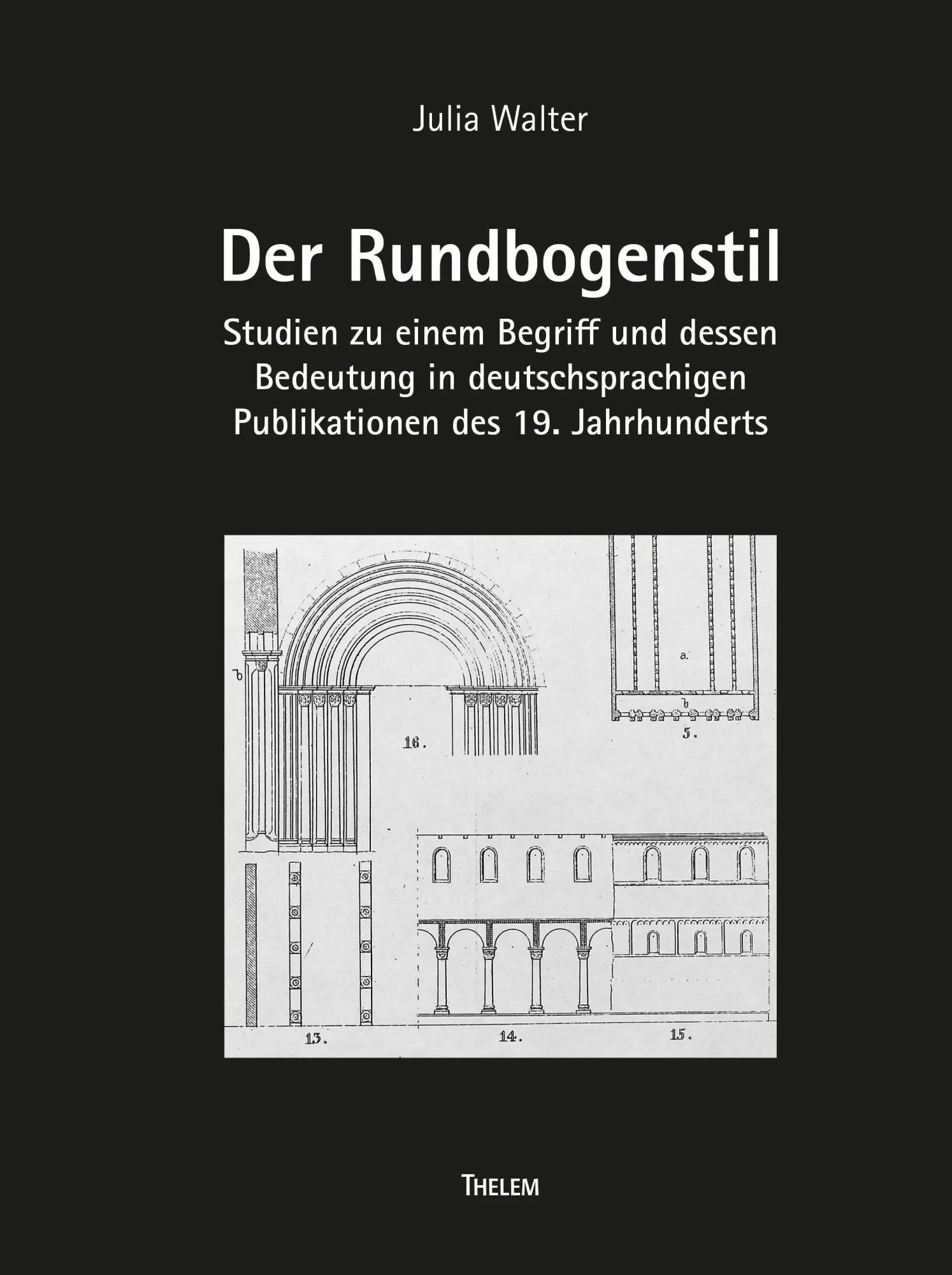 Cover: 9783959087407 | Der Rundbogenstil | Julia Walter | Taschenbuch | 646 S. | Deutsch