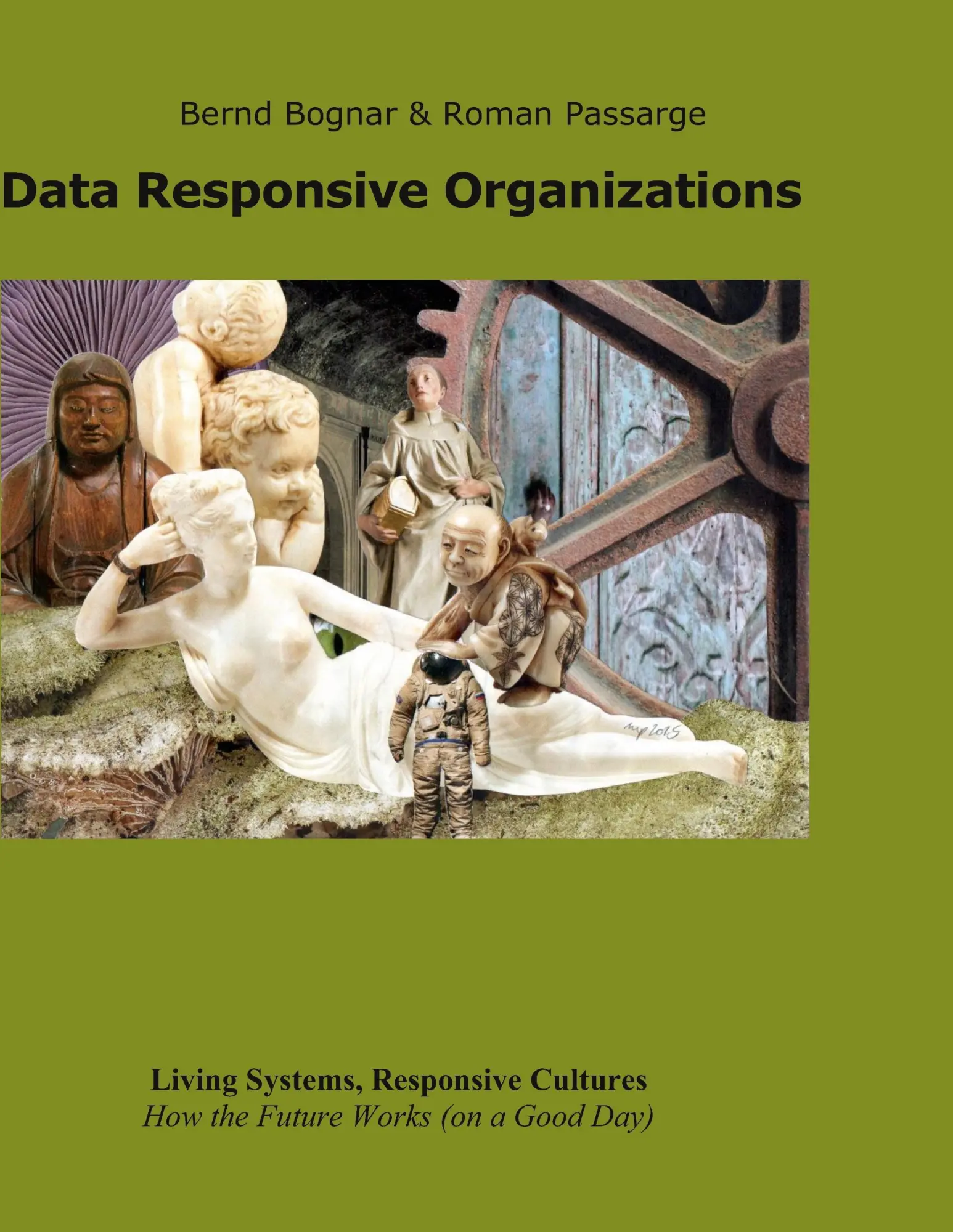 Cover: 9783982757407 | Data Responsive Organizations | Bernd Bognar (u. a.) | Taschenbuch