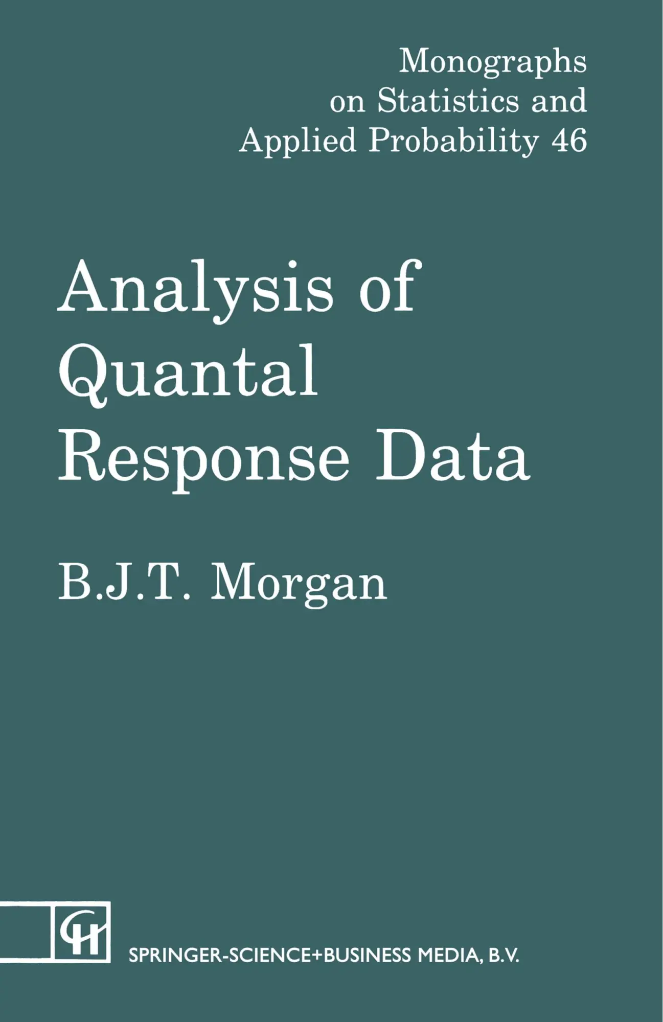 Cover: 9780412317507 | Analysis of Quantal Response Data | Byron J. T. Morgan | Taschenbuch