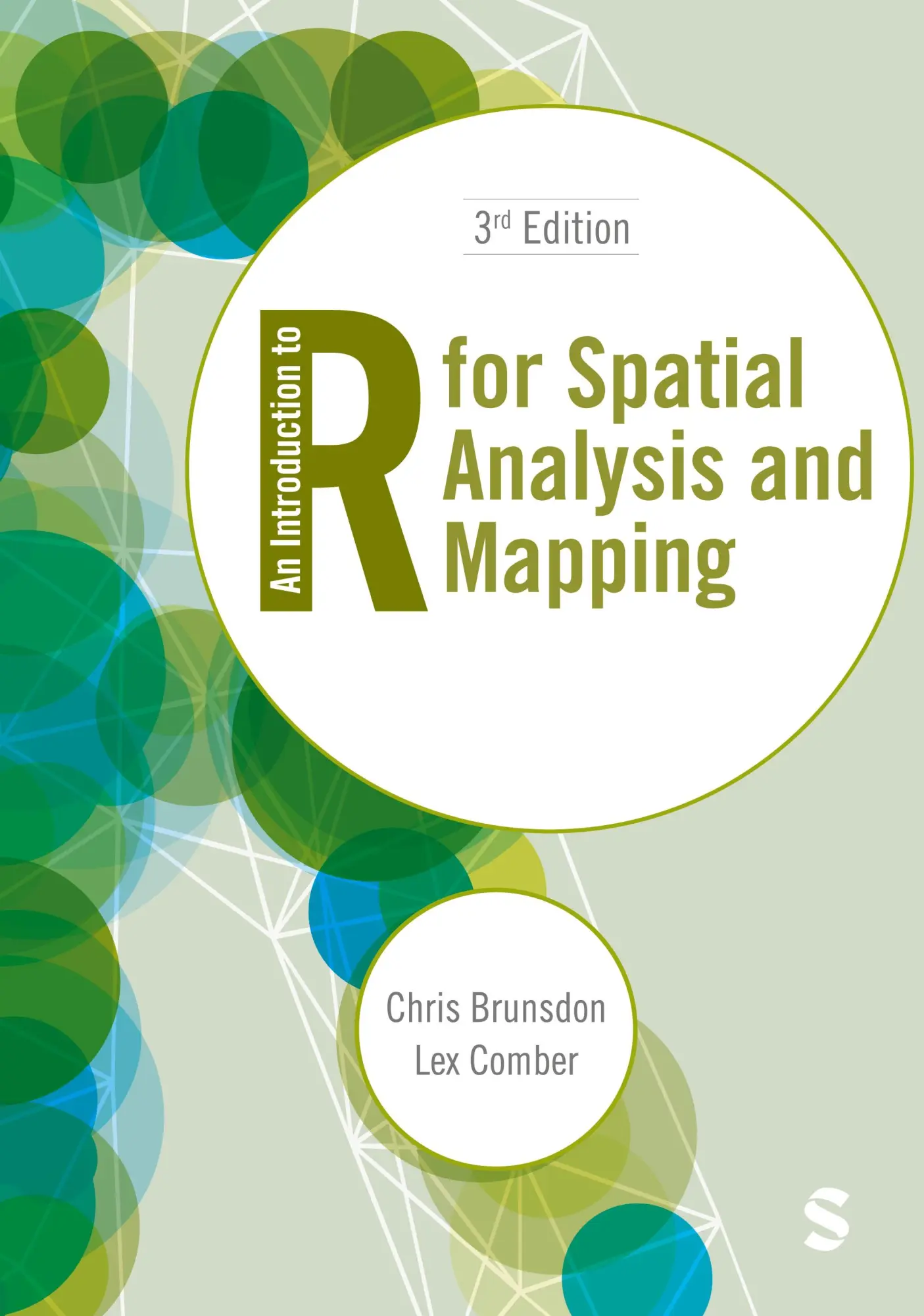 Cover: 9781529687507 | An Introduction to R for Spatial Analysis and Mapping (Third Edition)