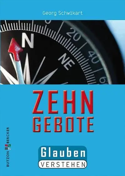 Cover: 9783766617507 | Zehn Gebote | Glauben Verstehen | Georg Schwikart | Broschüre | 24 S.