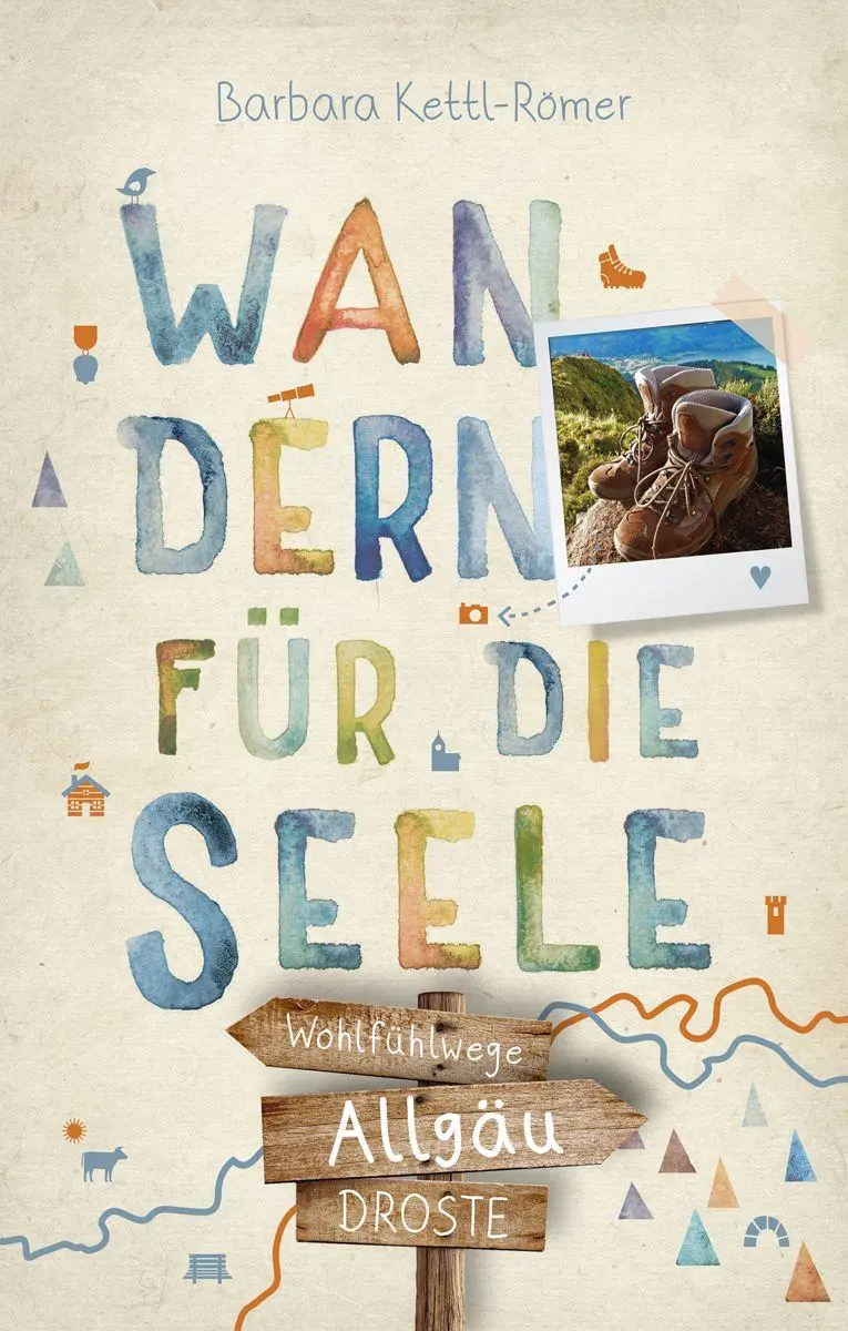 Cover: 9783770027507 | Allgäu. Wandern für die Seele | Wohlfühlwege | Barbara Kettl-Römer