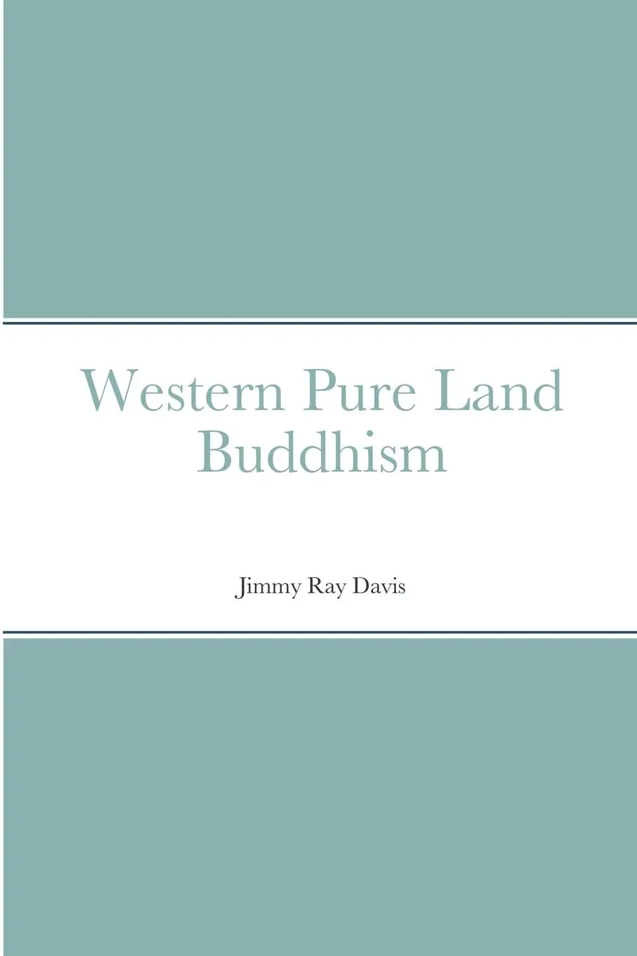 Cover: 9781667117607 | Western Pure Land Buddhism | Jimmy Davis | Taschenbuch | Englisch