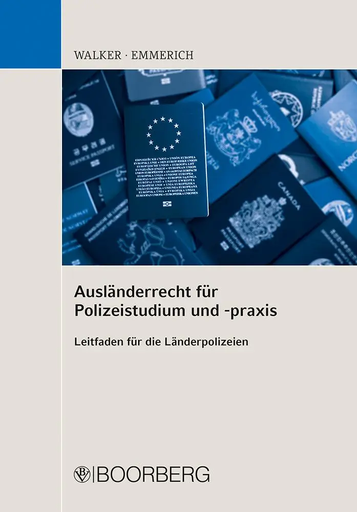 Cover: 9783415077607 | Ausländerrecht für Polizeistudium und -praxis | Marion Walker (u. a.)