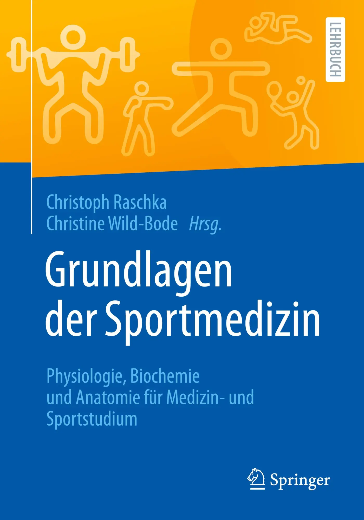 Cover: 9783662727607 | Grundlagen der Sportmedizin | Christoph Raschka (u. a.) | Taschenbuch