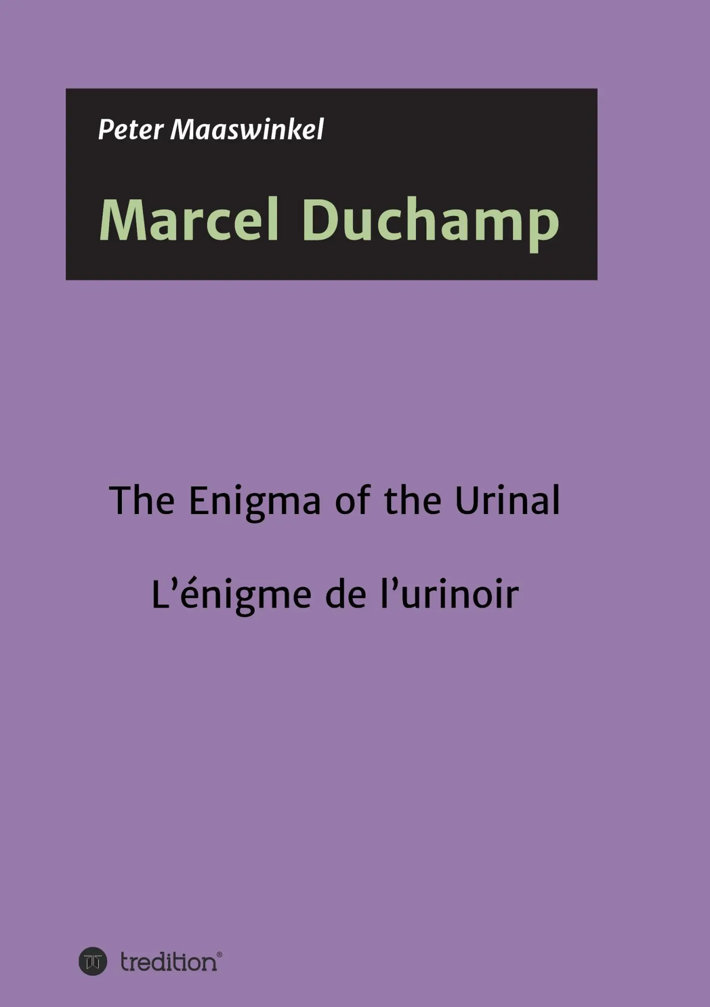 Cover: 9783743907607 | Marcel Duchamp | The Enigma of the Urinal - L'énigme de l'urinoir
