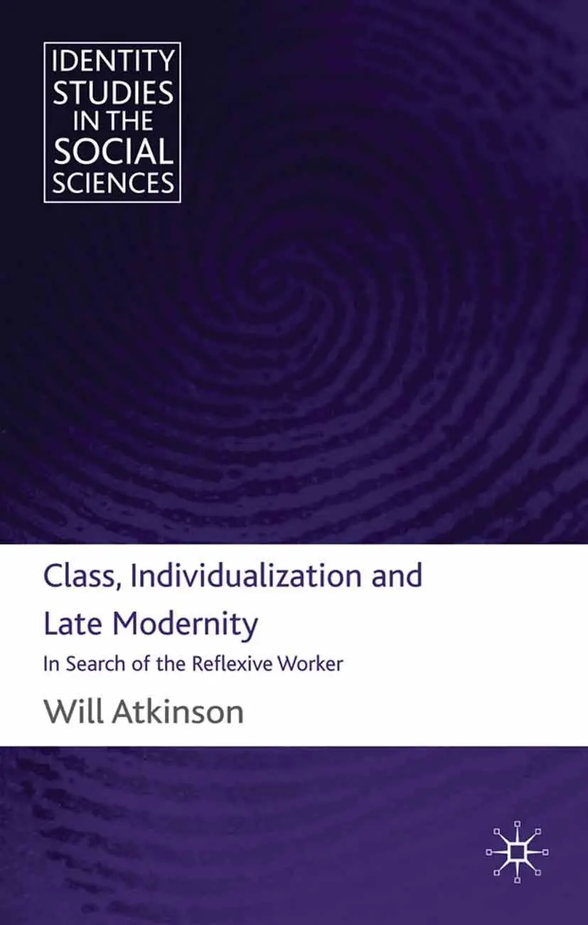 Cover: 9781349317707 | Class, Individualization and Late Modernity | W. Atkinson | Buch