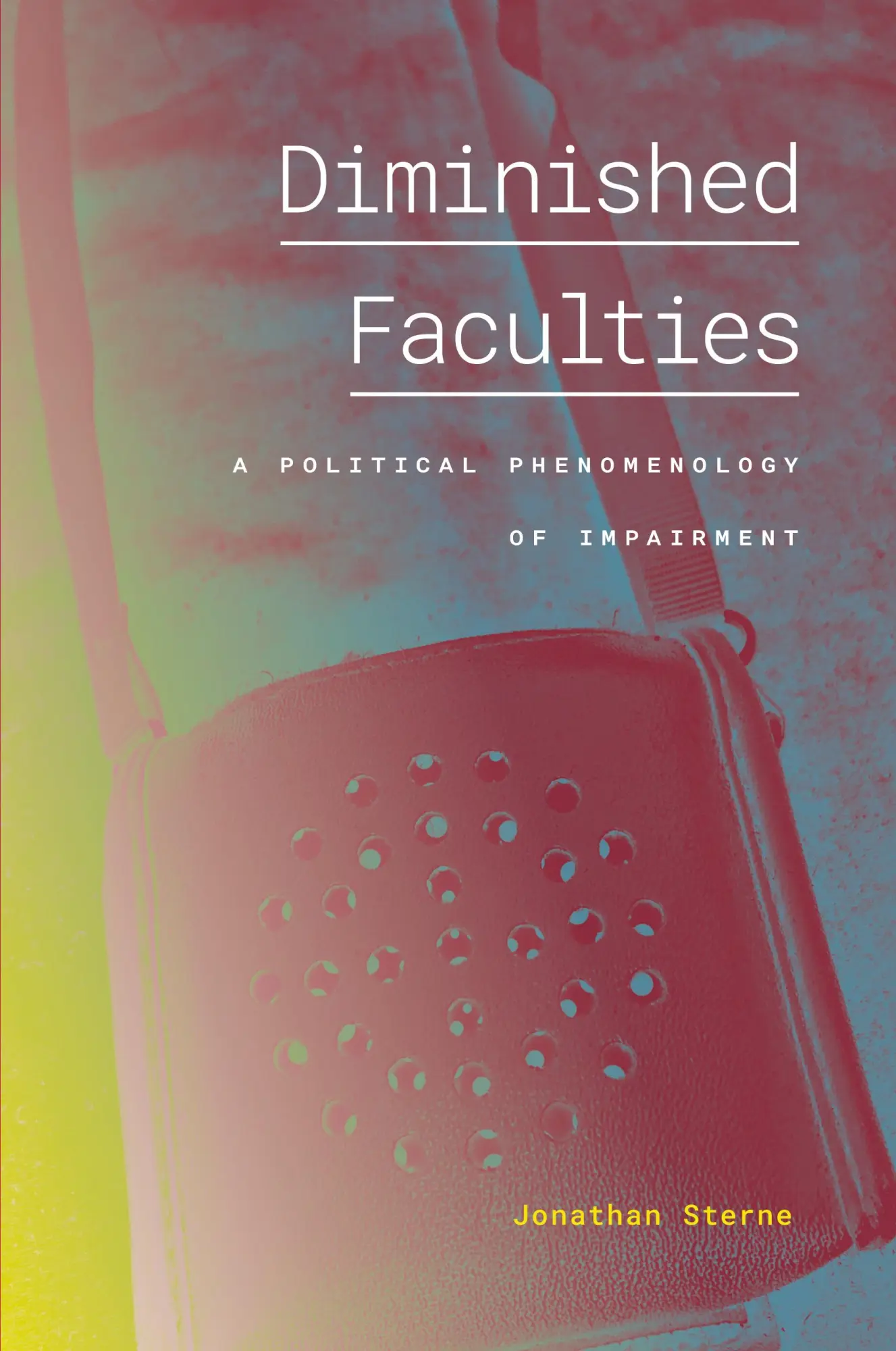 Cover: 9781478017707 | Diminished Faculties | A Political Phenomenology of Impairment | Buch