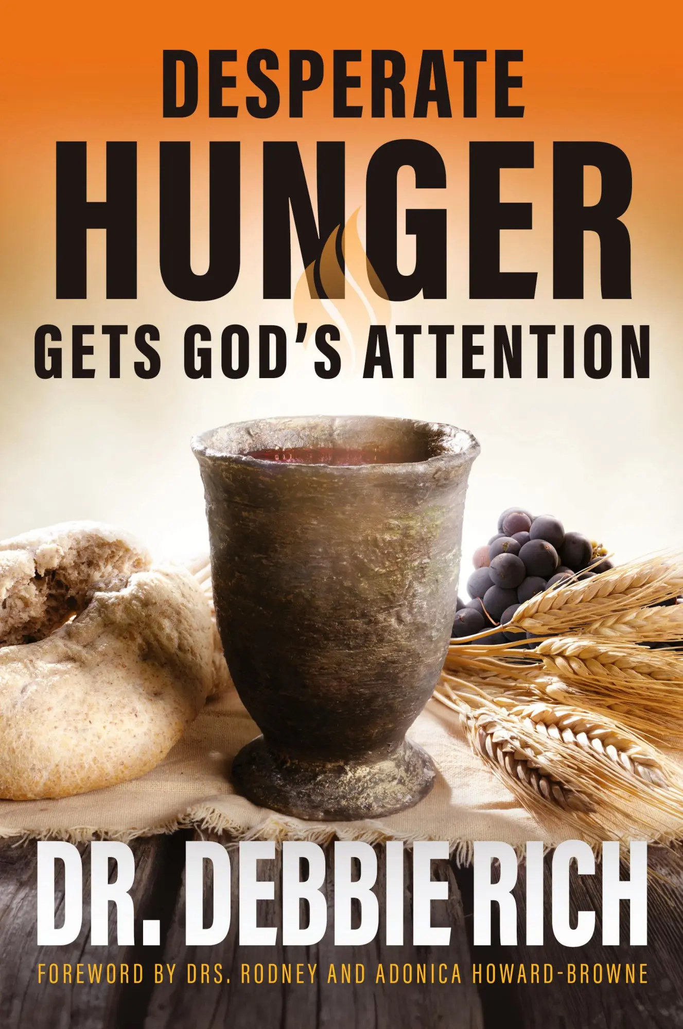 Cover: 9781644577707 | Desperate Hunger Gets God's Attention | Debbie Rich | Taschenbuch