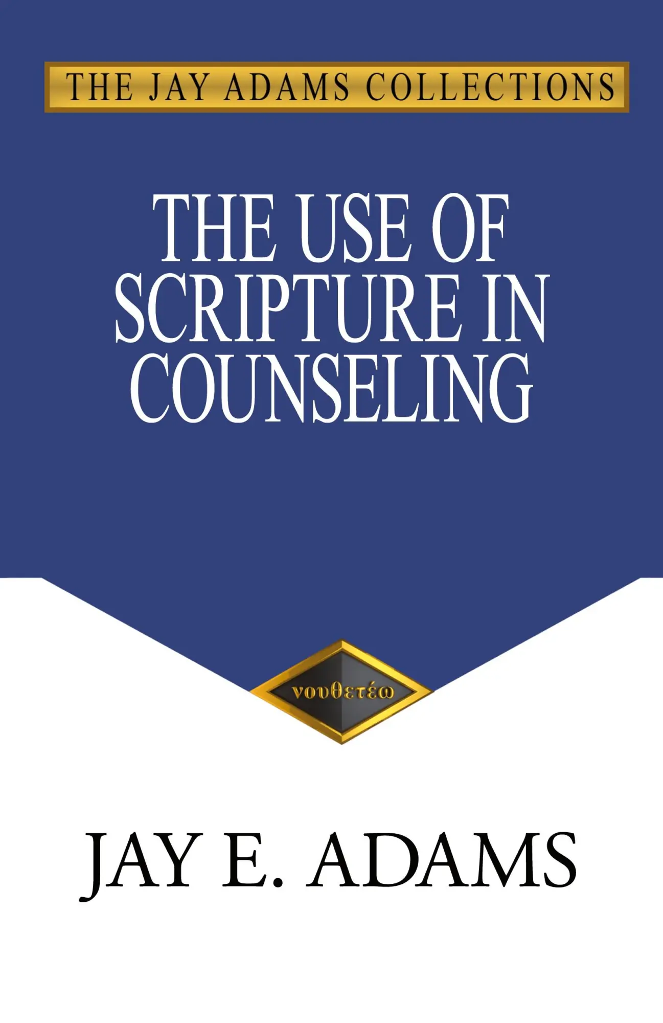 Cover: 9781949737707 | The Use of Scripture in Counseling | Jay E Adams | Taschenbuch | 2024