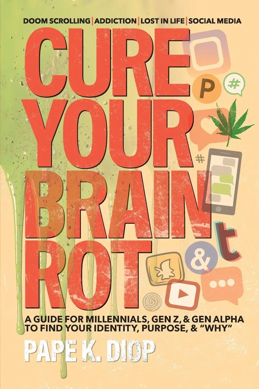 Cover: 9798991297707 | Cure Your Brain Rot | Pape Diop | Taschenbuch | Englisch | 2025