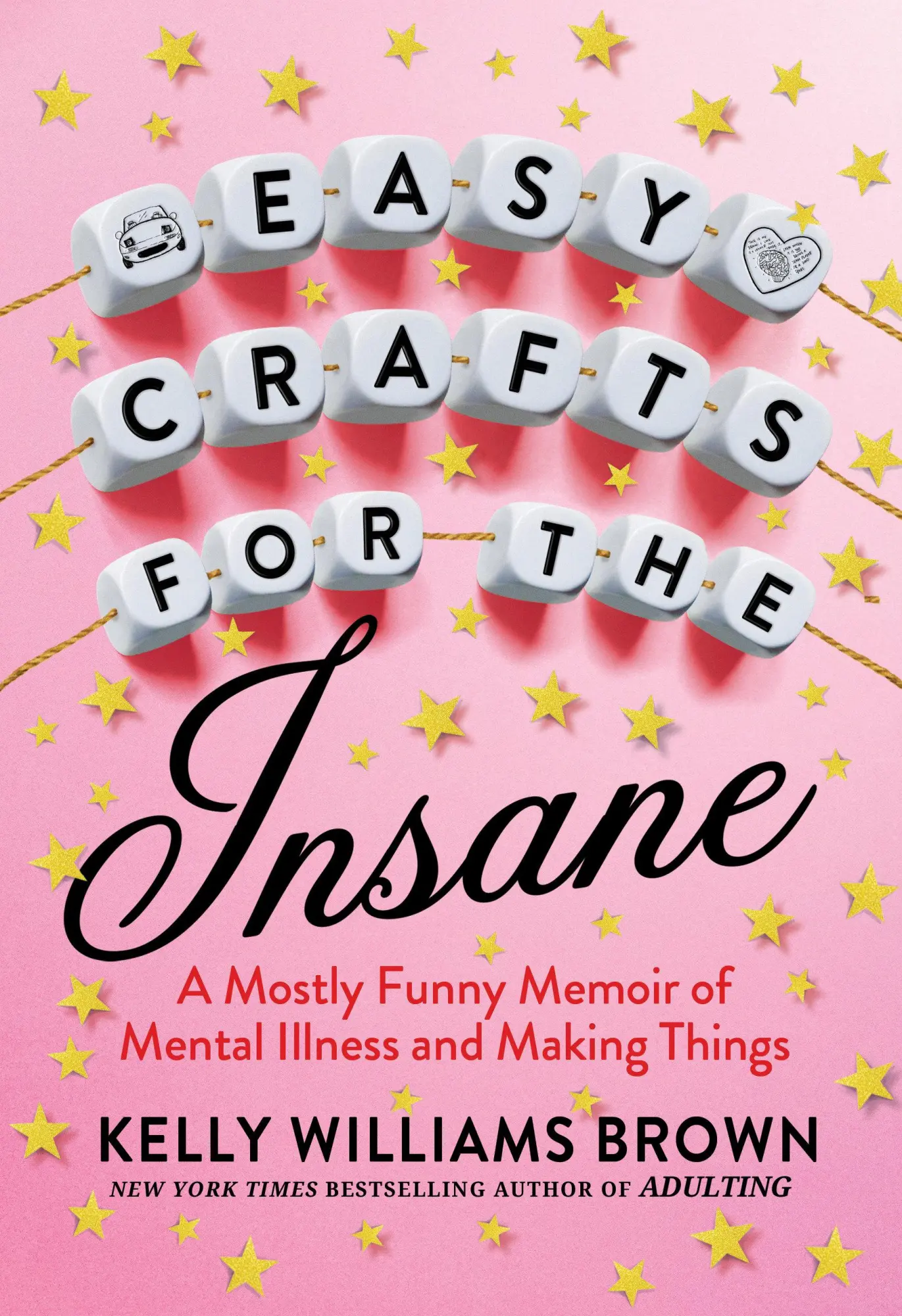 Cover: 9780593187807 | Easy Crafts for the Insane | Kelly Williams Brown | Taschenbuch | 2022