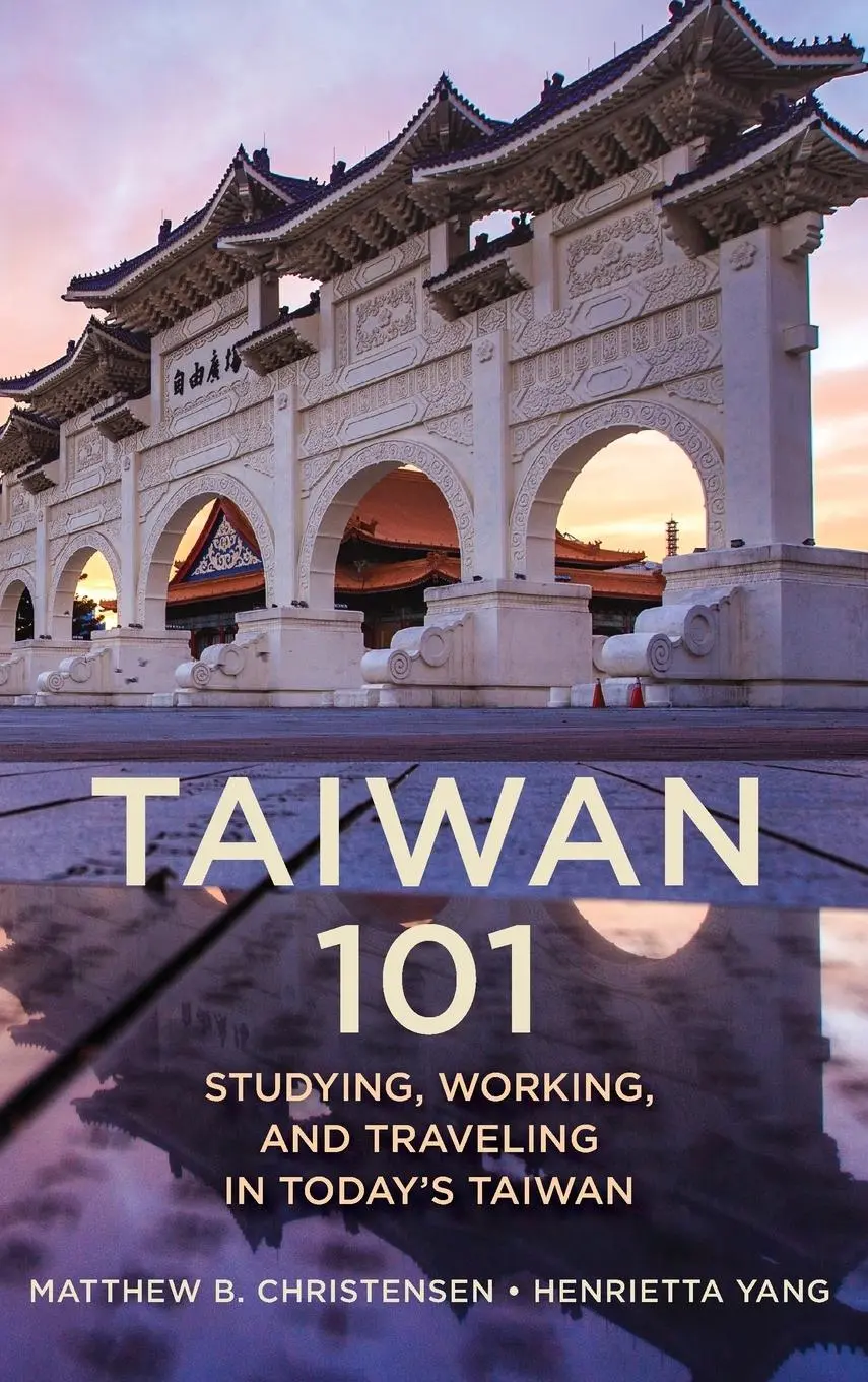 Cover: 9781538187807 | Taiwan 101 | Studying, Working, and Traveling in Today's Taiwan | Buch