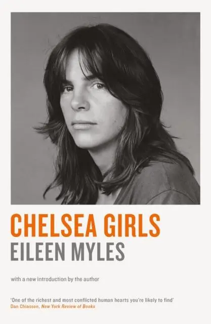 Cover: 9781781257807 | Chelsea Girls | Mx Eileen Myles | Taschenbuch | 288 S. | Englisch