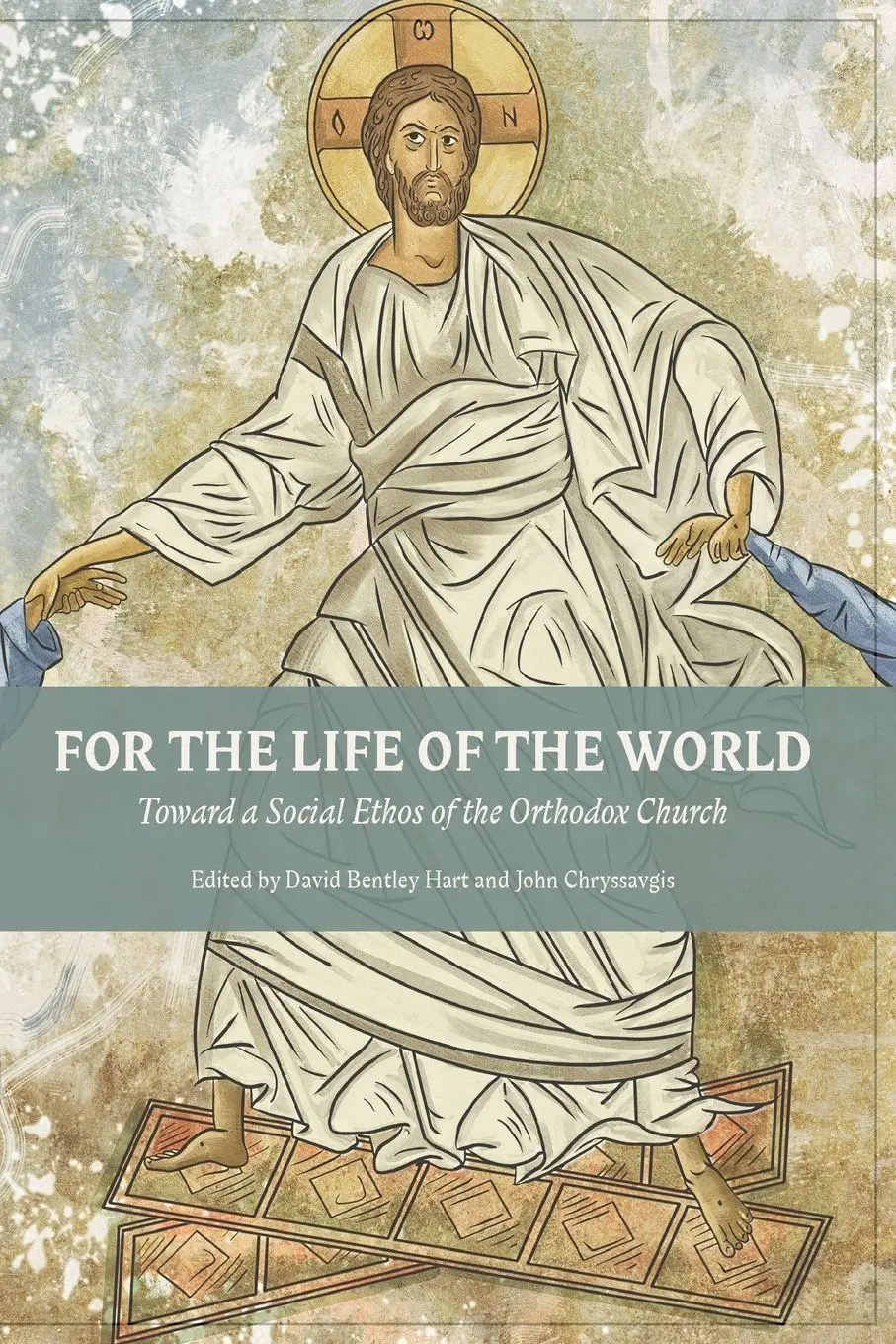 Cover: 9781935317807 | For The Life Of The World | David Bentley Hart (u. a.) | Taschenbuch