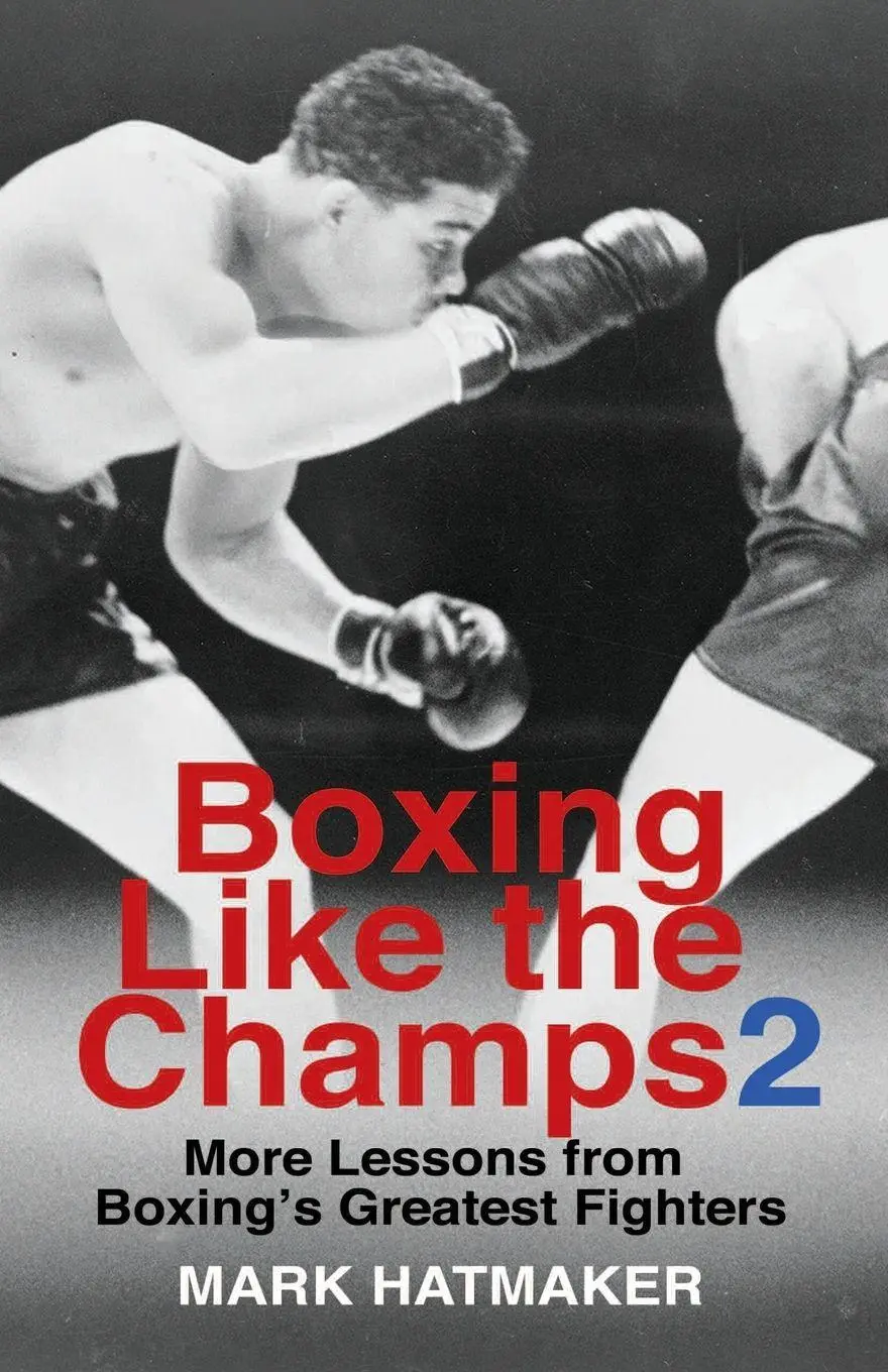 Cover: 9781935937807 | Boxing Like the Champs 2 | Mark Hatmaker | Taschenbuch | Englisch