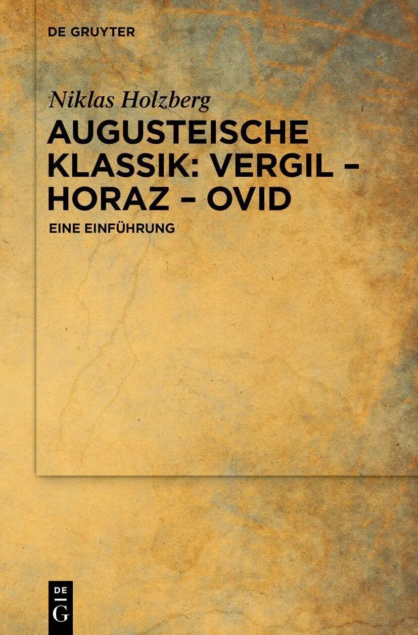Cover: 9783112257807 | Augusteische Klassik: Vergil - Horaz - Ovid | Eine Einführung | Buch
