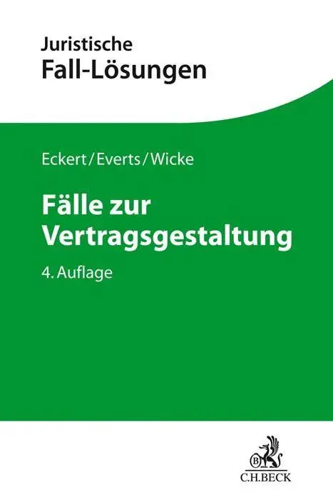Cover: 9783406767807 | Fälle zur Vertragsgestaltung | Frank Eckert (u. a.) | Taschenbuch Cover: 9783406767807 | Fälle zur Vertragsgestaltung | Frank Eckert (u. a.) | Taschenbuch