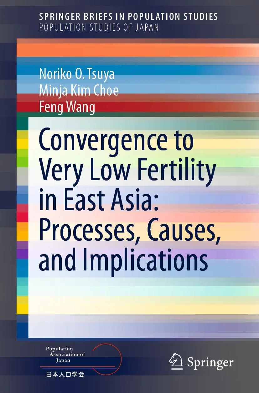 Cover: 9784431557807 | Convergence to Very Low Fertility in East Asia: Processes, Causes,...