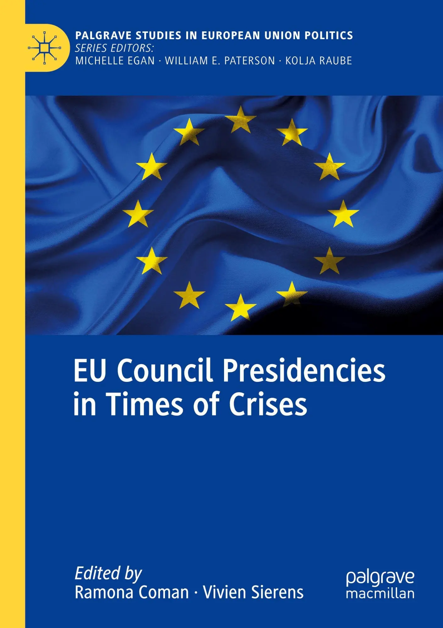 Cover: 9783031447907 | EU Council Presidencies in Times of Crises | Ramona Coman (u. a.)