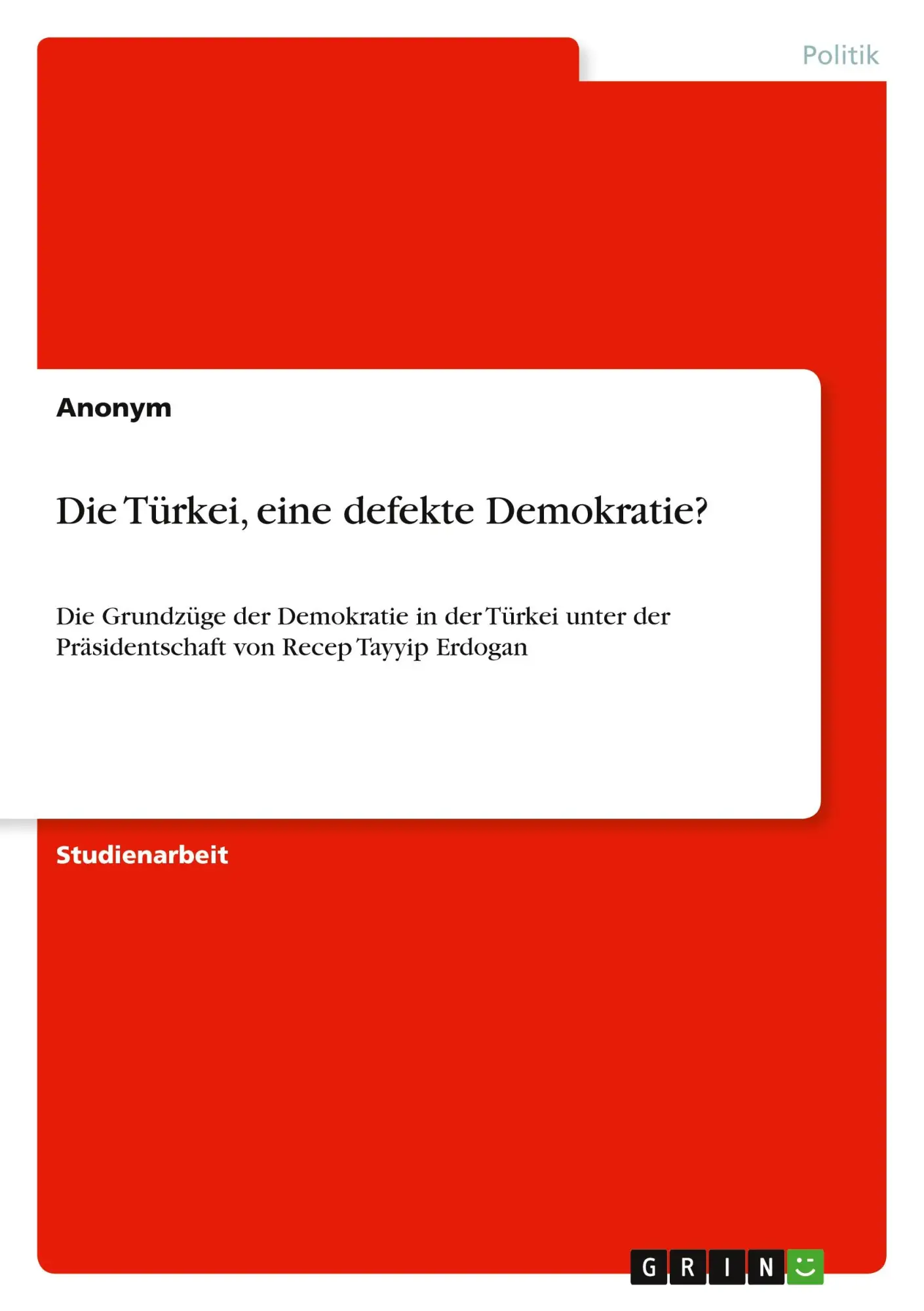 Cover: 9783346677907 | Die Türkei, eine defekte Demokratie? | Anonymous | Taschenbuch | 24 S.