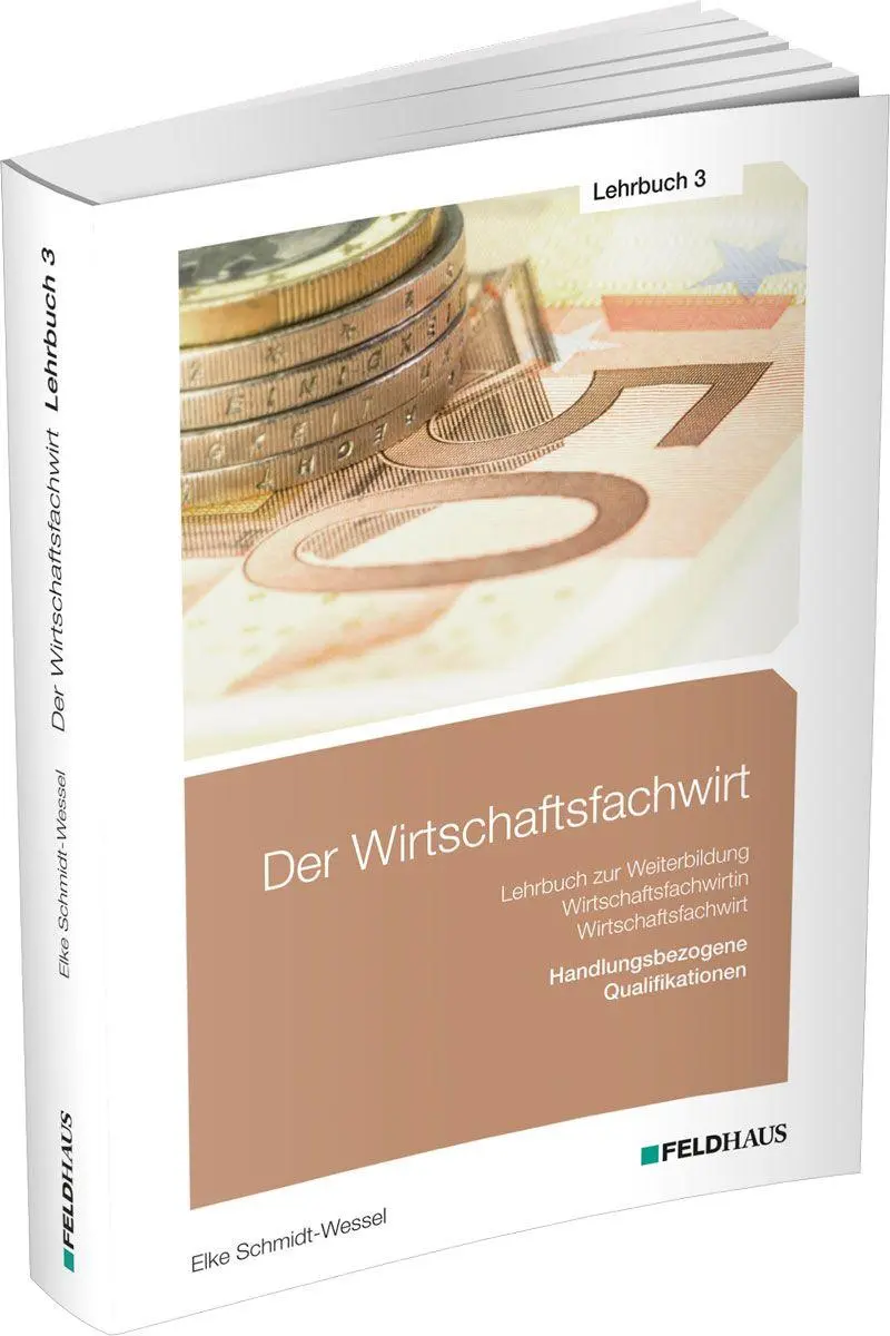 Cover: 9783882647907 | Der Wirtschaftsfachwirt / Lehrbuch 3 | Elke Schmidt-Wessel | Buch