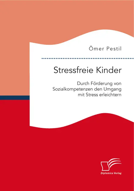 Cover: 9783959347907 | Stressfreie Kinder: Durch Förderung von Sozialkompetenzen den...