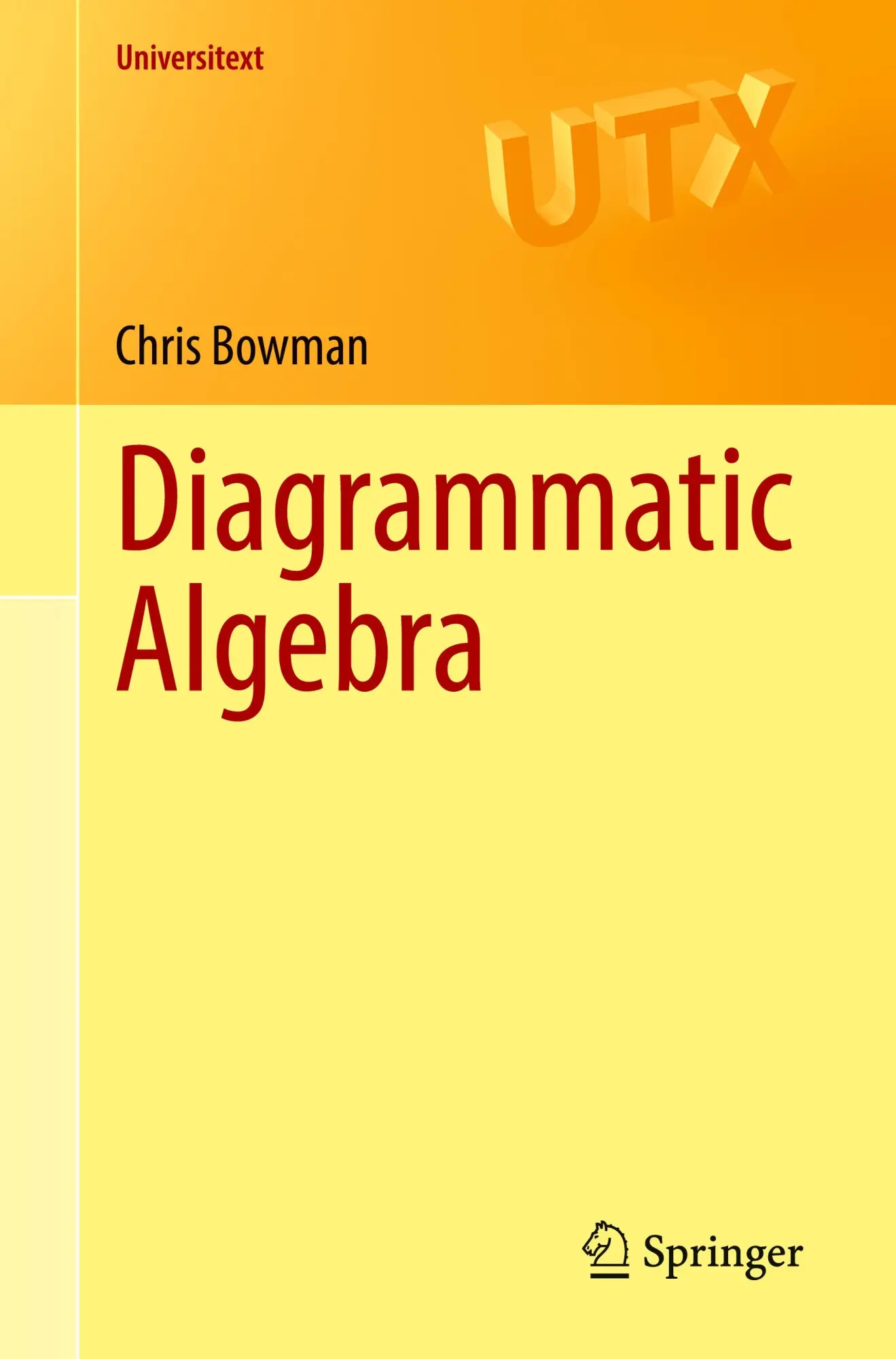 Cover: 9783031888007 | Diagrammatic Algebra | Chris Bowman | Taschenbuch | xxiv | Englisch