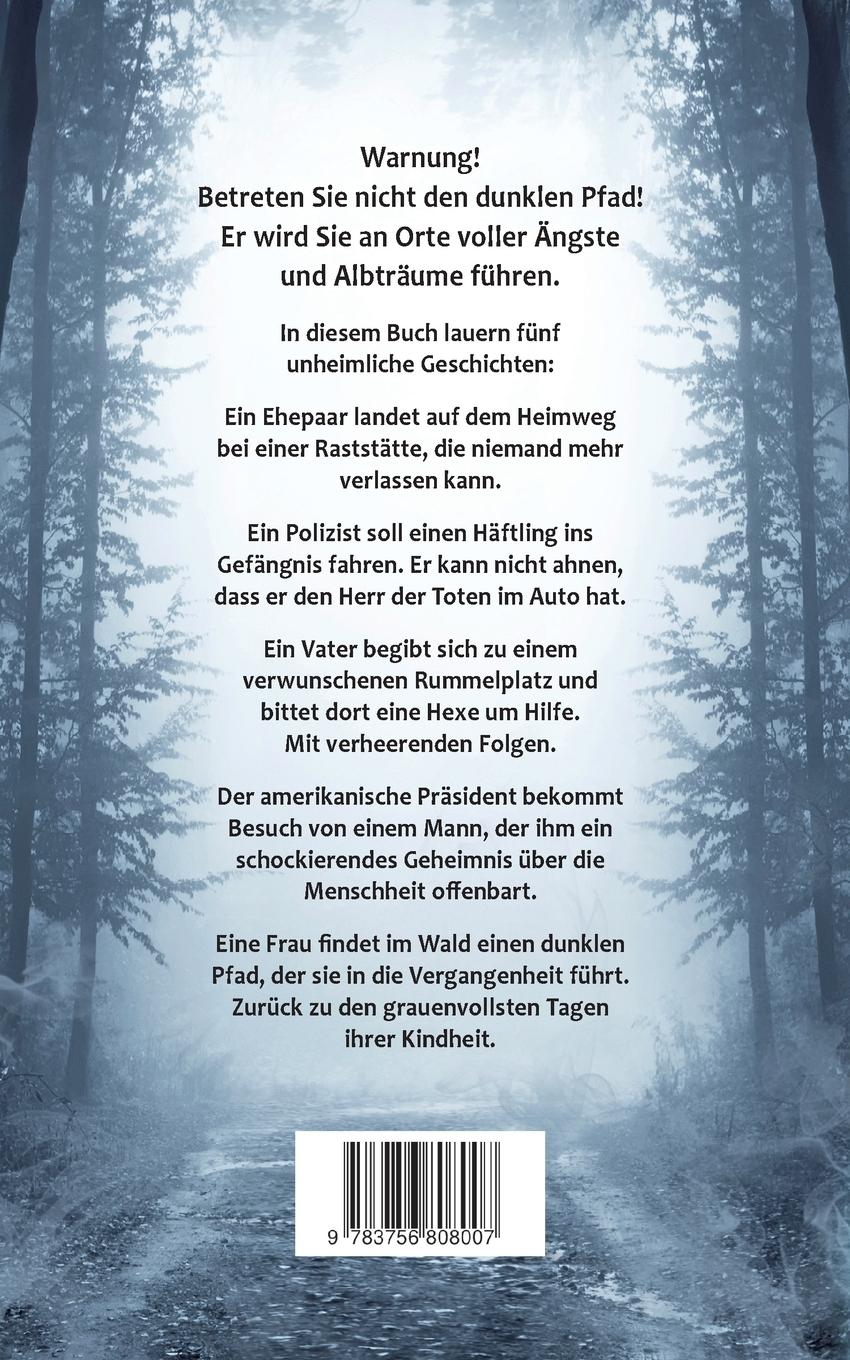 Rückseite: 9783756808007 | Der dunkle Pfad | Unheimliche Geschichten | Thomas Paul | Taschenbuch