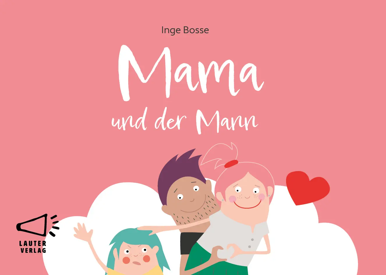 Cover: 9783911098007 | Mama und der Mann | in Groß-/Kleinbuchstaben | Inge Bosse | Buch