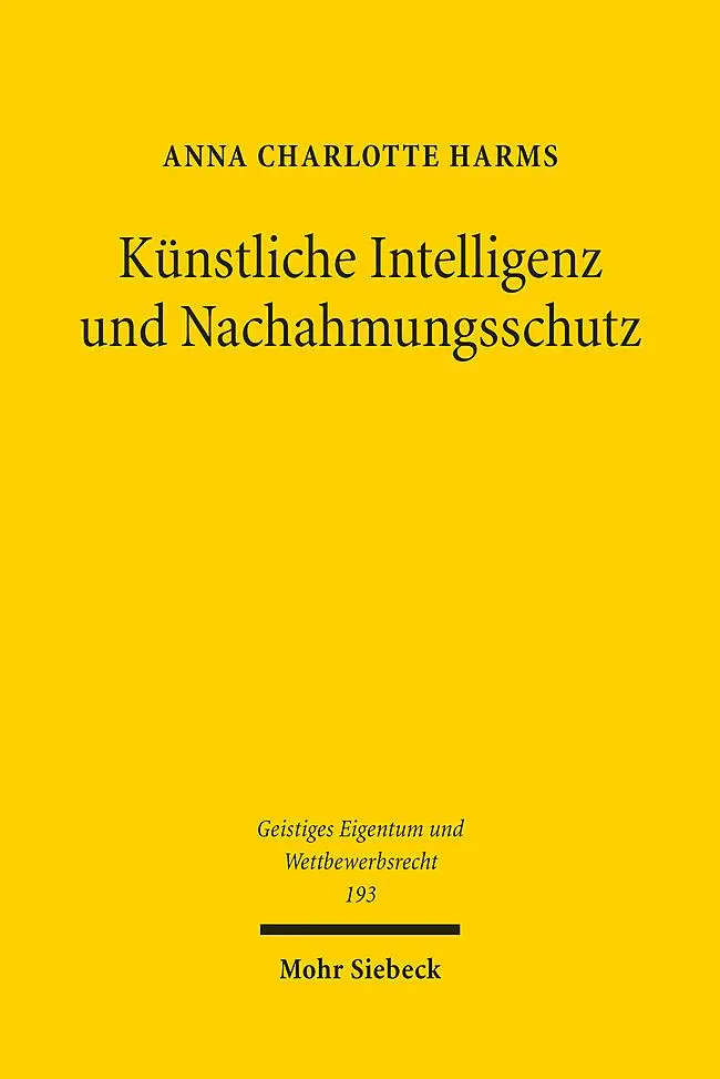 Cover: 9783161638107 | Künstliche Intelligenz und Nachahmungsschutz | Anna Charlotte Harms