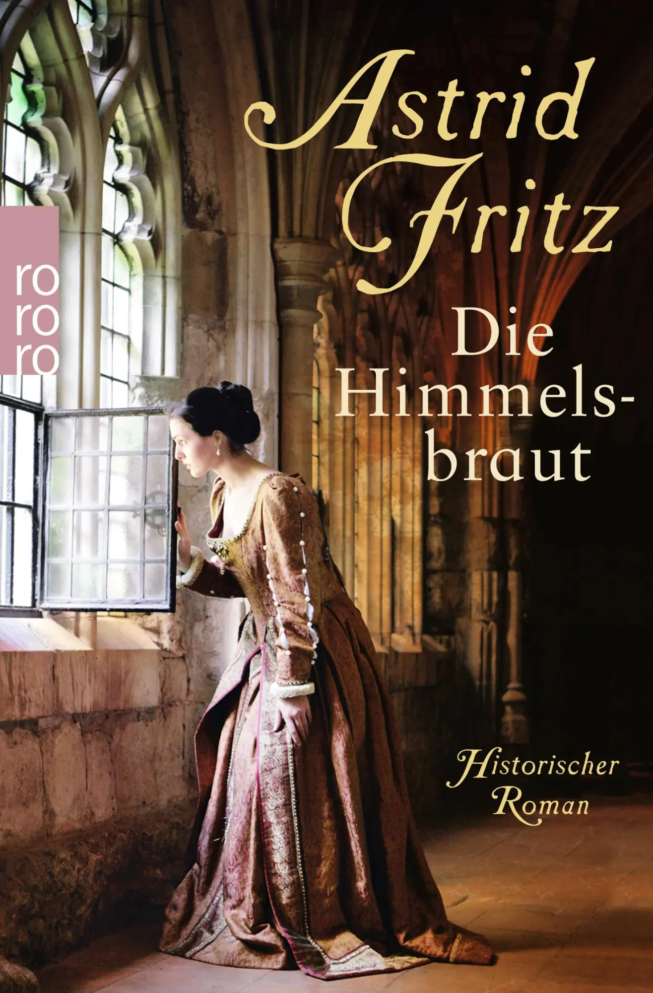 Cover: 9783499258107 | Die Himmelsbraut | Astrid Fritz | Taschenbuch | 480 S. | Deutsch